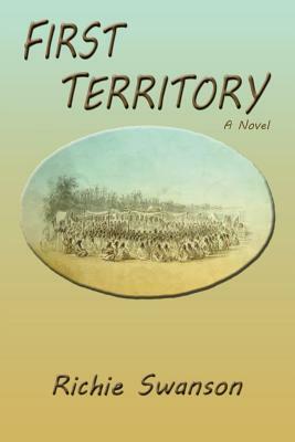First Territory by Richie Swanson