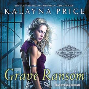 Grave Ransom by Kalayna Price