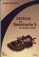 Lectura del seminario 5 de Jacques Lacan by Jacques-Alain Miller