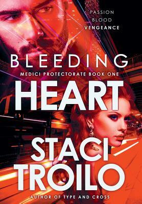 Bleeding Heart by Staci Troilo