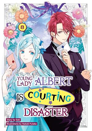 Young Lady Albert Is Courting Disaster: Volume 8 by Saki