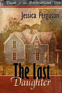 The Last Daughter by Jessica Ferguson