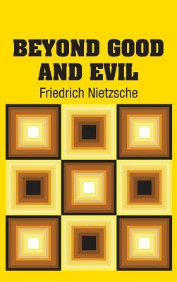 Beyond Good and Evil by Friedrich Nietzsche