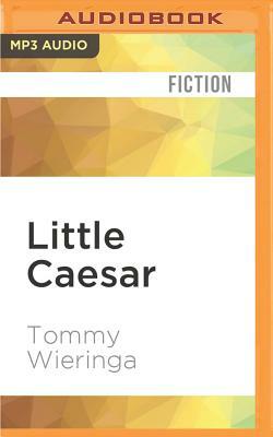 Little Caesar by Tommy Wieringa