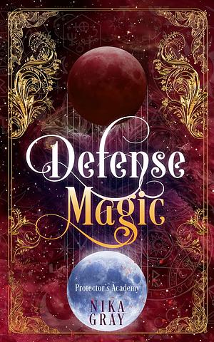 Defense Magic by Nika Gray