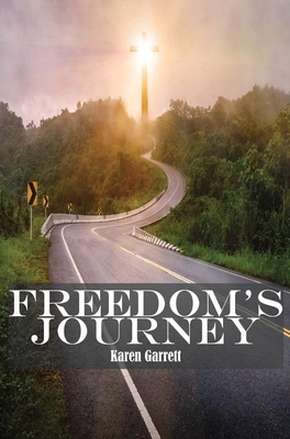 Freedom's Journey by Karen Garrett