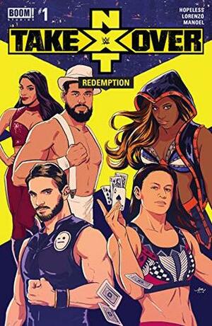 WWE: NXT Takeover: Redemption by Rodrigo Lorenzo, Wesllei Manoel, Audrey Mok, Dennis Hopeless