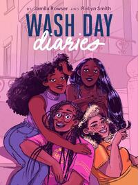 Wash Day Diaries by Jamila Rowser