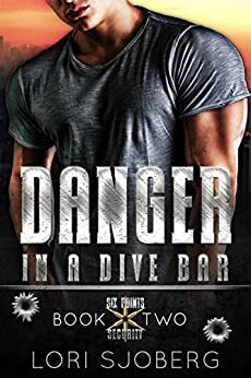 Danger in a Dive Bar by Lori Sjoberg