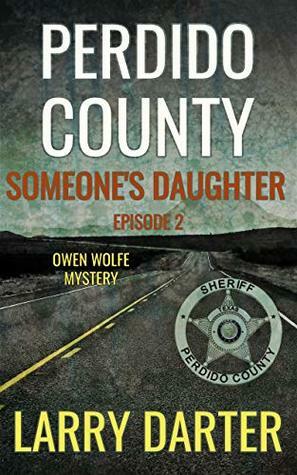 Perdido County: Someone's Daughter by Larry Darter