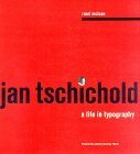 Jan Tschichold: A Life in Typography by Ruari McLean, Ellen Lupton, Elaine Lustig Cohen