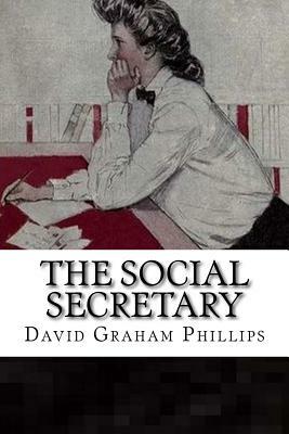 The Social Secretary by David Graham Phillips