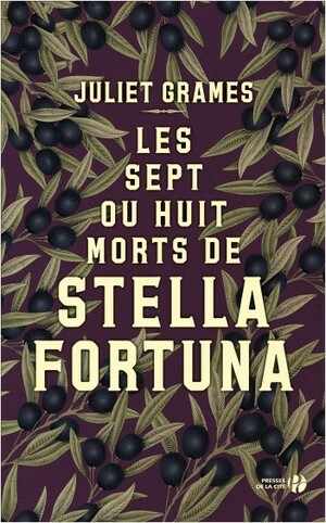 Les sept ou huit morts de Stella Fortuna by Juliet Grames