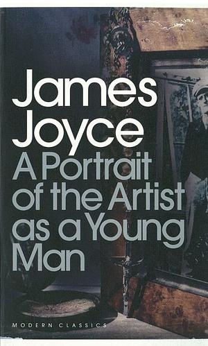 A Potrait of the Artist As A Young Man by James Joyce