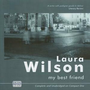 My Best Friend by Laura Wilson
