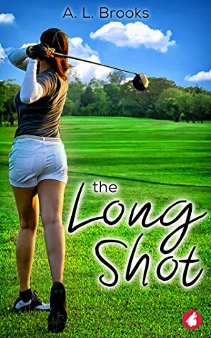The Long Shot by A.L. Brooks