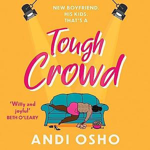 Tough Crowd by Andi Osho