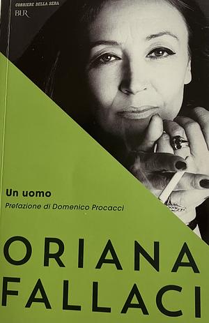 Un uomo by Oriana Fallaci