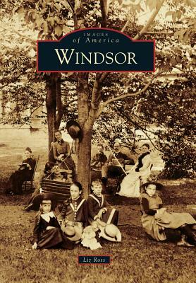 Windsor by Liz Ross