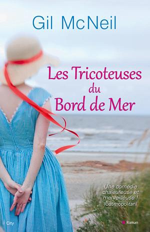 Les tricoteuses de bord de mer by Gil McNeil, Hélène Tordo