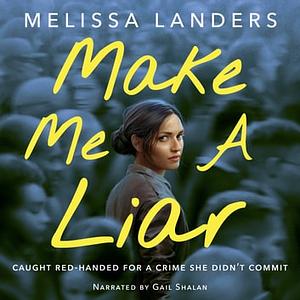 Make Me a Liar by Melissa Landers