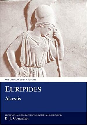 Alcestis by Euripides, D. Conacher