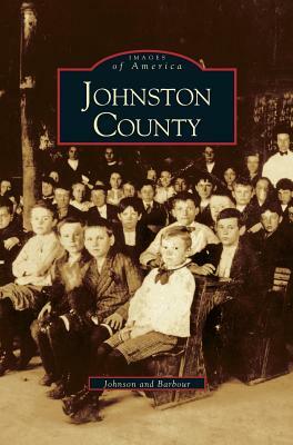 Johnston County by Durwood Barbour, Todd Johnson
