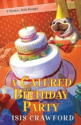 A Catered Birthday Party by Isis Crawford