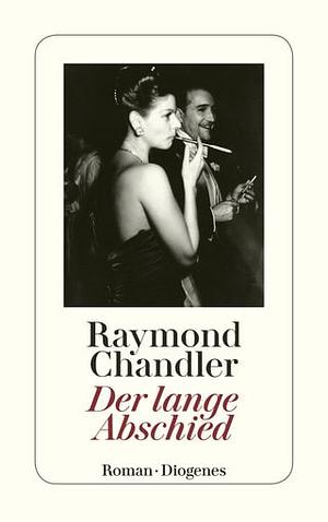 Der lange Abschied by Raymond Chandler