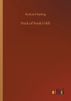 Puck of Pook's Hill by Rudyard Kipling