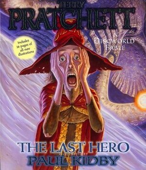 The Last Hero: A Discworld Fable by Terry, Pratchett