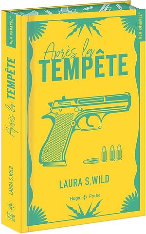 Après la tempête by Laura S. Wild