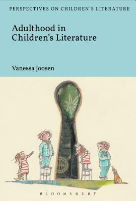 Adulthood in Children's Literature by Vanessa Joosen