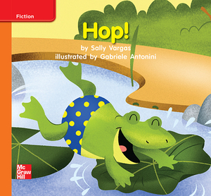 Reading Wonders Leveled Reader Hop!: Approaching Unit 1 Week 2 Grade K by 