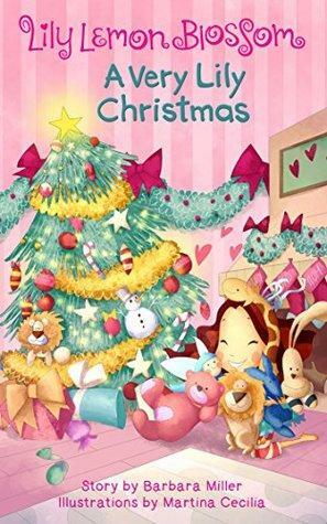 A Very Lily Christmas by Barbara Miller