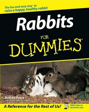 Rabbits for Dummies by Audrey Pavia