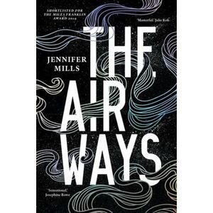 The Airways by Jennifer Mills