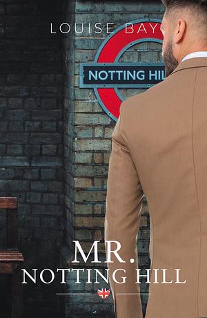 Mr. Notting Hill by Louise Bay