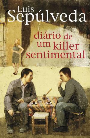 Diário de um killer sentimental by Luis Sepúlveda
