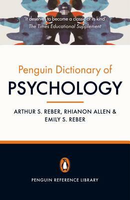 The Penguin Dictionary of Psychology by Emily Reber, Rhianon Allen, Arthur S. Reber