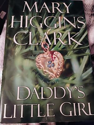 Daddy's Little Girl by Mary Higgins Clark