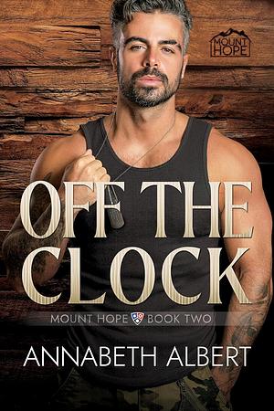 Off the Clock by Annabeth Albert