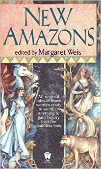 New Amazons by Margaret Weis