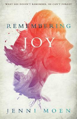 Remembering Joy by Jenni Moen
