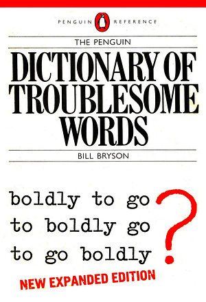 Dictionary of Troublesome Words, The Penguin by Bill Bryson