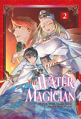 The Water Magician (Manga): Volume 2 by Tadashi Kubou, BOKUTENGO