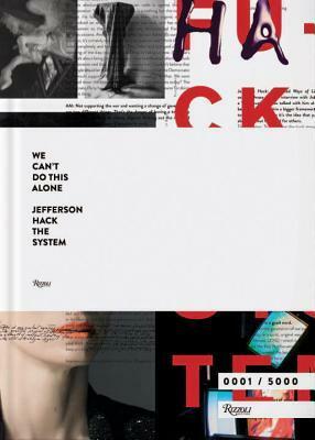 We Can't Do This Alone: Hack the System: A Tool Kit For the Imagination by Jefferson Hack, Hans Ulrich Obrist, Björk, Tilda Swinton