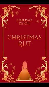 Christmas Rut  by Lindsay Reign