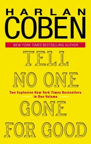 Tell No One / Gone For Good by Harlan Coben