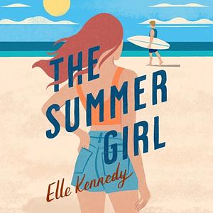 The Summer Girl by Elle Kennedy